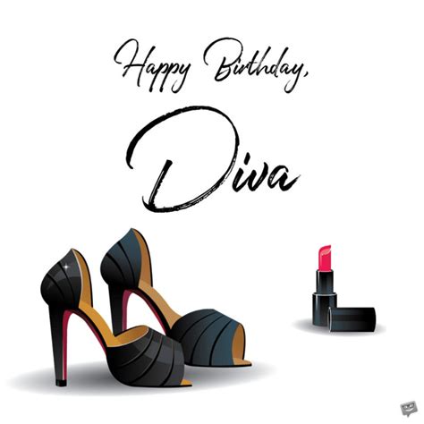 happy birthday diva images|happy birthday diva wishes.